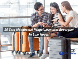 20 Cara Menghemat Pengeluaran saat Bepergian ke Luar Negeri