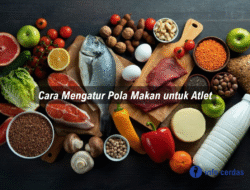 Cara Mengatur Pola Makan untuk Atlet