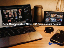 Cara Menggunakan Microsoft Teams untuk Pemula