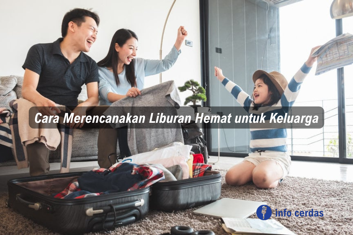 Merencanakan Liburan Hemat