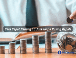 Cara Cepat Nabung 10 Juta Tanpa Pusing Kepala