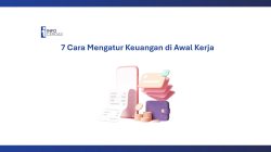 7 Cara Mengatur Keuangan di Awal Kerja