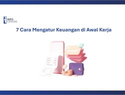 7 Cara Mengatur Keuangan di Awal Kerja