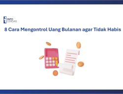 8 Cara Mengontrol Uang Bulanan agar Tidak Habis