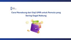 Cara Menabung dari Gaji UMR untuk Pemula yang Sering Gagal Menabung