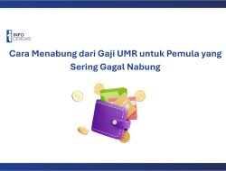 Cara Menabung dari Gaji UMR untuk Pemula yang Sering Gagal Menabung