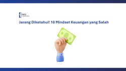 Jarang Diketahui! 10 Mindset Keuangan yang Salah
