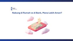 Nabung di Rumah vs di Bank, Mana Lebih Aman?