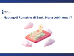 Nabung di Rumah vs di Bank, Mana Lebih Aman?