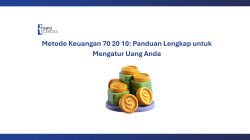 Metode Keuangan 70 20 10: Panduan Lengkap untuk Mengatur Uang Anda