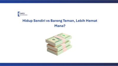 Hidup Sendiri vs Bareng Teman, Lebih Hemat Mana?