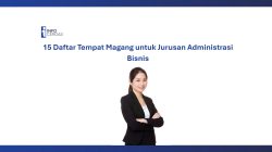 Tempat Magang untuk Jurusan Administrasi Bisnis